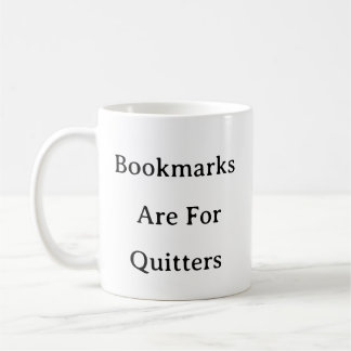 Lecture Mug - Les Signets sont pour Quitters Funny