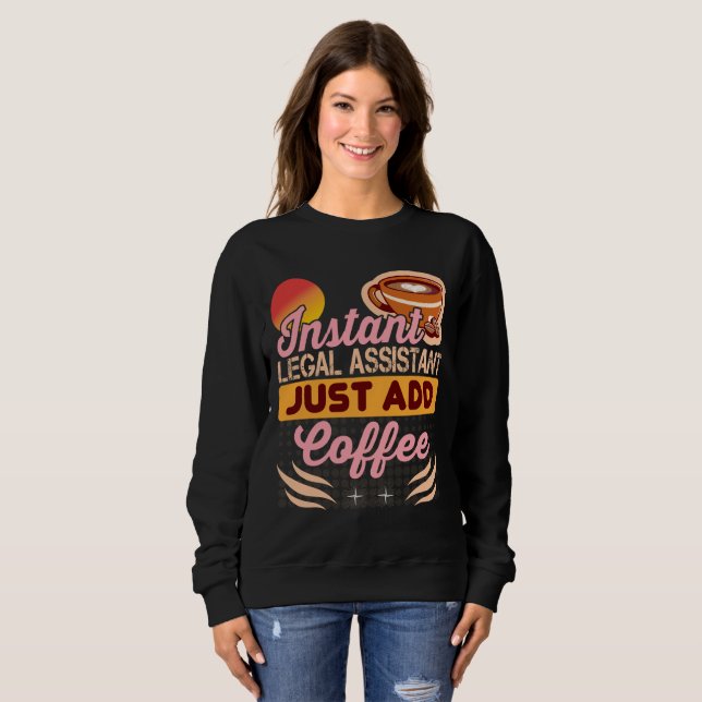 Legal Assistant Coffee Sweatshirt Cozy (Devant entier)
