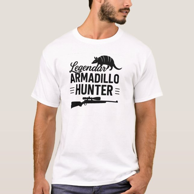 Legendary Armadillo Hunter T-Shirt – Funny Wildlif (Devant)