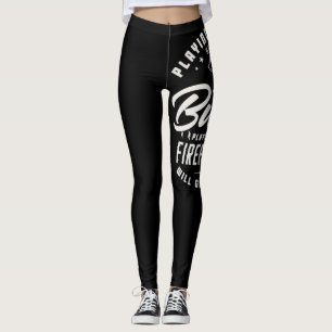 Leggings 40.Jouer Avec Le Feu Va Vous Faire Brûler Jouer Wi