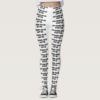 leggings blancs "Arrêtez de poursuivre. L’amour ré