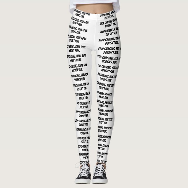 leggings blancs "Arrêtez de poursuivre. L’amour ré (Devant)