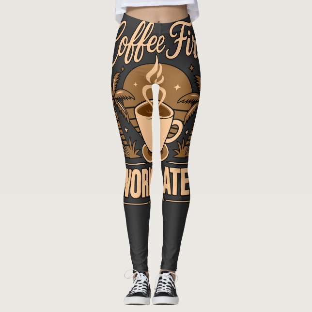Leggings Café d'abord, travail ensuite – Propulsé par la ca (Devant)
