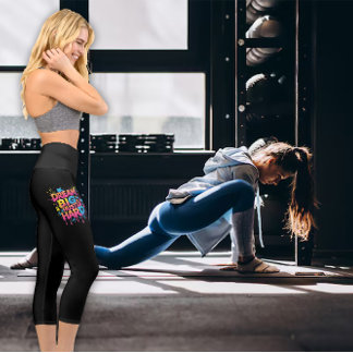 Leggings Capri Exercez-vous avec des rêves plein la tête Women's