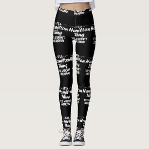 Leggings C'est un truc de Hamilton, tu ne comprendrais pas
