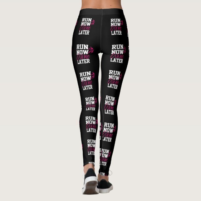 Leggings Course drôle et unique maintenant, vin plus tard,  (Dos)