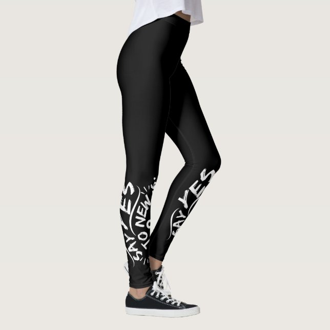 Leggings Dis Oui Aux Nouvelles Expériences (Texte Blanc) (Droite)