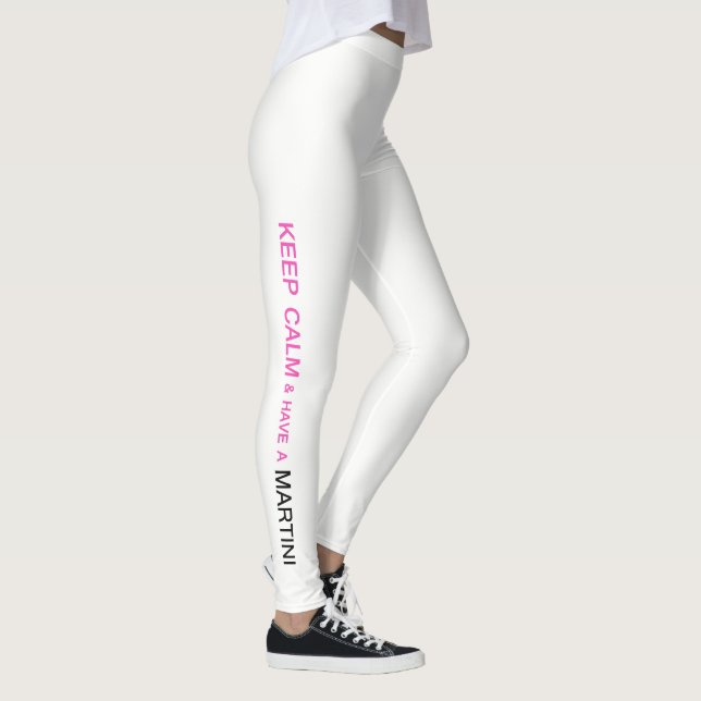 LEGGINGS "GARDEZ LE CALME ET AVEZ UN MARTINI" (Droite)