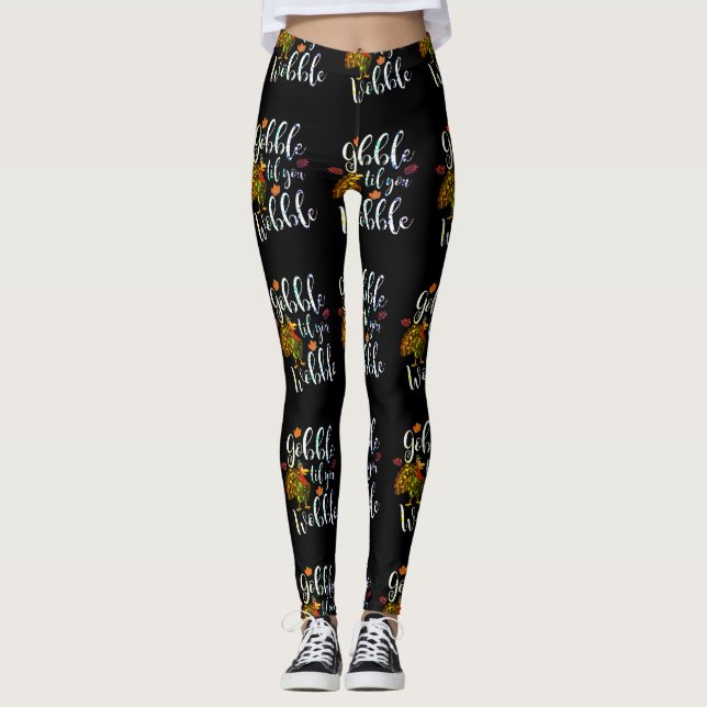 Leggings Gobble jusqu'à ce que vous marchiez avec l'arc-en- (Devant)