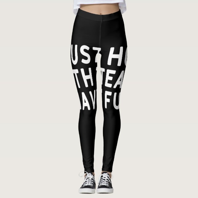 Leggings J'Espère Juste Que Les Deux Équipes S'Amusent (Devant)