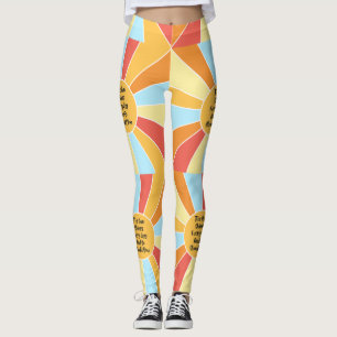 Leggings Le Soleil Brille Tous Les Jours Et Si Vous 2