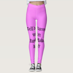 Leggings Les femmes bien élevées font rarement l'histoire r
