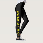Leggings Live to Run ! Courez en direct ! Courir noir et ja<br><div class="desc">Ces leggings amusants sont conçus avec des coureurs en tête. Elles sont noires avec un texte jaune brillant et très visible qui court sur chaque jambe. Une jambe dit "Live to Run !" l'autre jambe dit "Run to Live !" Les collants de course parfaits et la couleur sont une mesure...</div>
