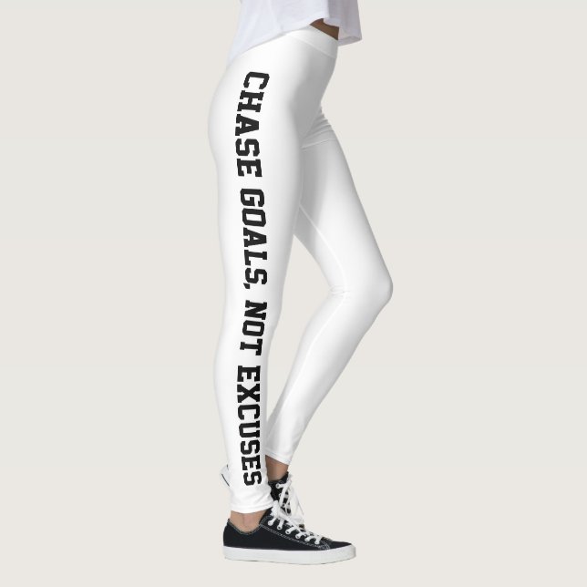 Leggings Pourchasser les objectifs, pas Excuser le blanc (Droite)