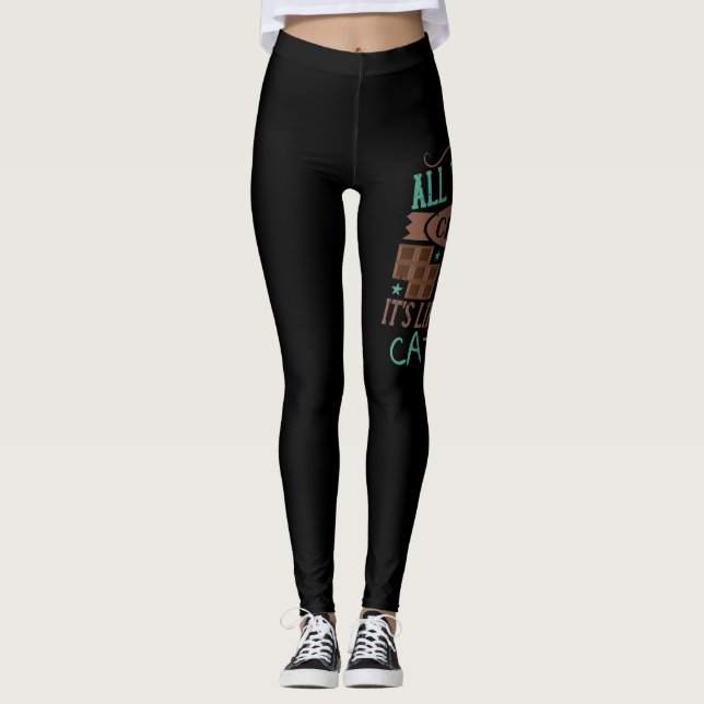 Leggings Toutes Les Femmes Aiment Le Chocolat, C'Est Comme  (Devant)