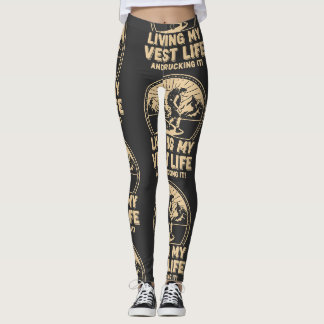 Leggings Vivre ma vie de gilet et rucking ça !