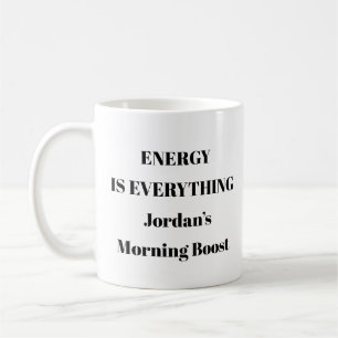 L'énergie est tout Mug - Matin personnalisé