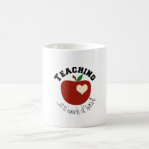 l'enseignement est un travail de coeur. tasse de