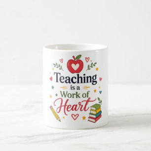 L'enseignement est un travail du cœur Mug pour ens