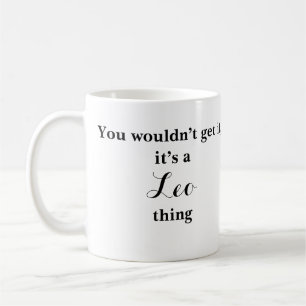 Leo Astrologie Zodiac Funny Mug