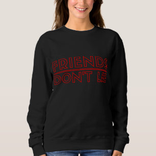 Les amis ne mentent pas Sweatshirt de Col-d'Oeil