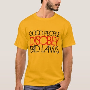 Les "bonnes gens T-shirt désobéissent mauvaises