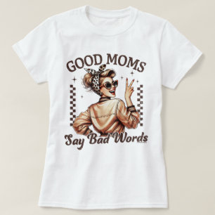 Les bonnes mamans disent de gros mots T-shirt Cade