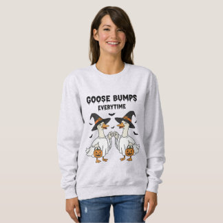 "Les bosses d'oie à chaque fois" Sweatshirt Hallow