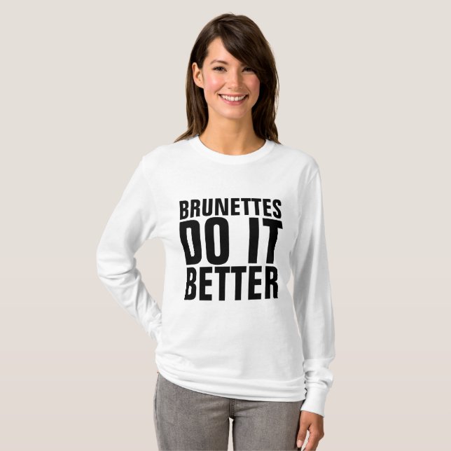 LES BRUNETTES FAITES MIEUX LES T-shirts pour dames (Devant entier)