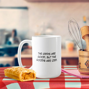 Les chances sont bonnes Mug
