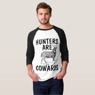 LES CHASSEURS SONT DES COWARDS, T-shirts ANTI-CHAS