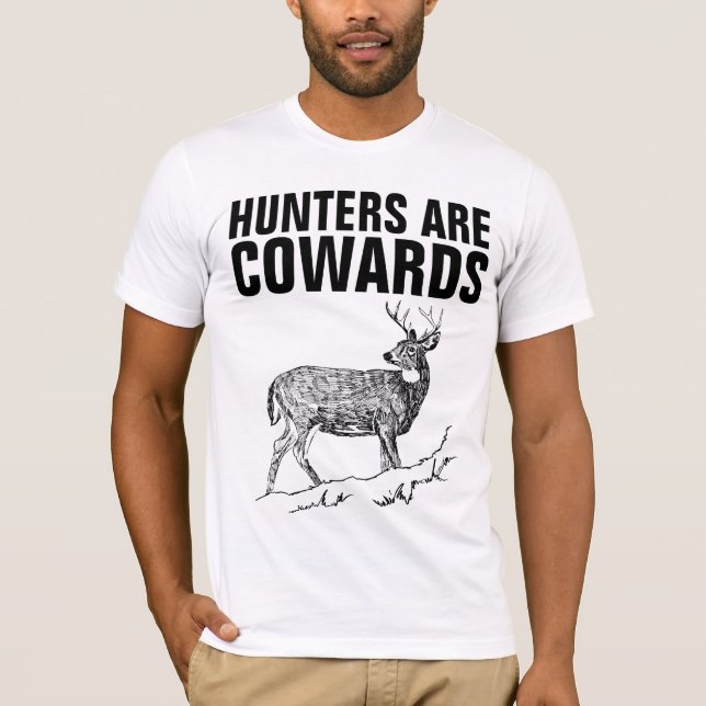 LES CHASSEURS SONT DES COWARDS, T-shirts ANTI-CHAS (Devant)