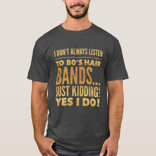 les cheveux des années 80 réunissent le T-shirt