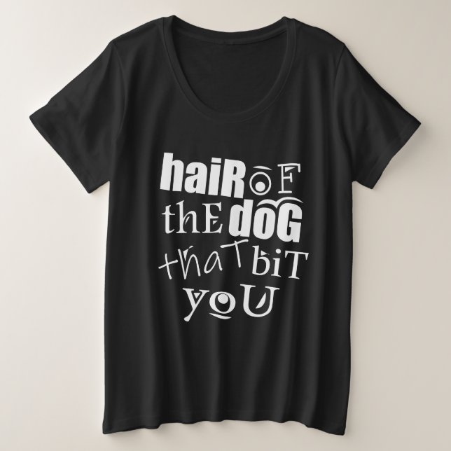 LES CHEVEUX DU CHIEN QUI VOUS ONT FRAPPÉ (Design devant)