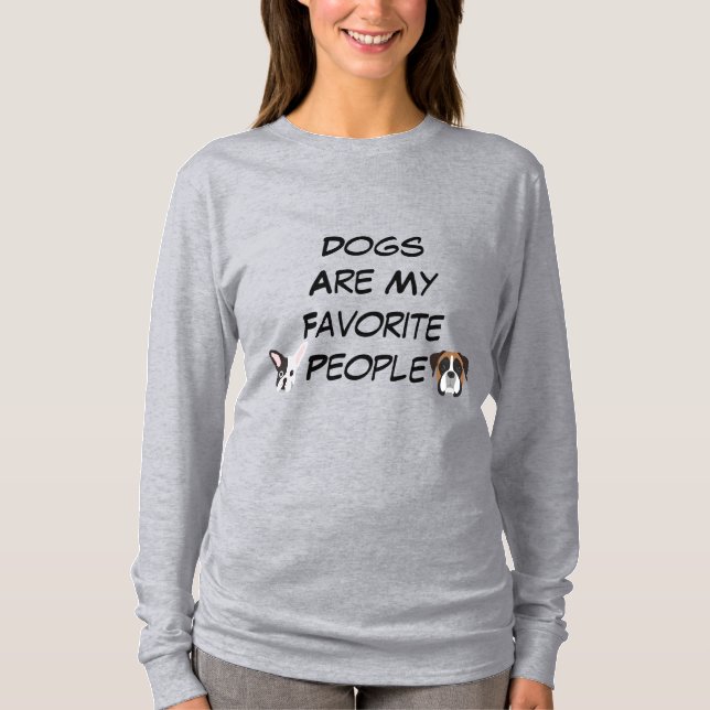 Les chiens sont mes préférés T-shirt (Devant)