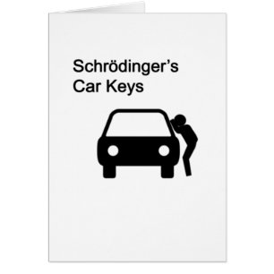 Les clés de voiture de Schrodinger