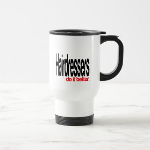 Les Coiffeurs Le Font Mieux Plaisanter Mug