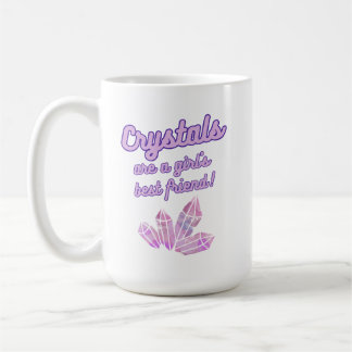Les cristaux sont les filles meilleur ami Mug