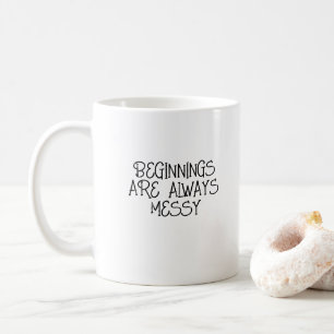 Les débuts sont toujours embrouillés - Mug Motivat