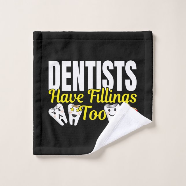 Les dentistes ont aussi des plombages - Sentiments (Gant de toilette)