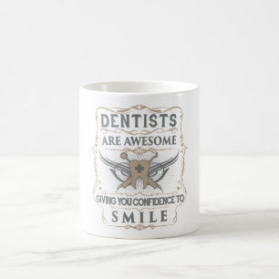 Les "dentistes sont" tasse impressionnante