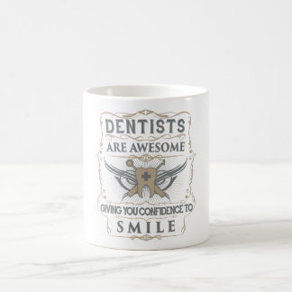 Les "dentistes sont" tasse impressionnante