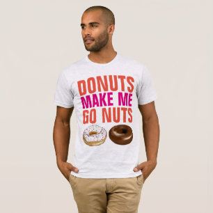 LES DONUTS ME FONT PASSER DES T-shirts NUTS