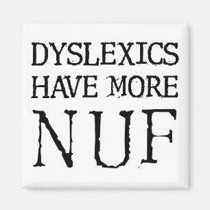 Les dyslexiques ont des aimants de frigo plus drôl