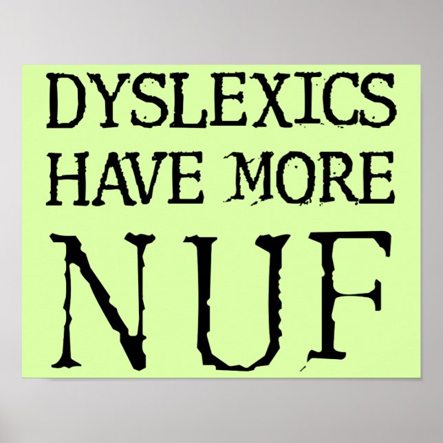 Les dyslexiques s'amusent plus Affiche Signe drôle (Devant)