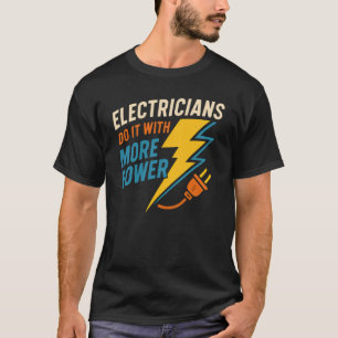 Les Électriciens Le Font Avec Plus De T-Shirt De P