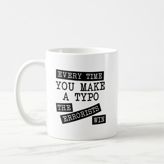 Les Erroristes Gagnent Tasse Drôle (Gauche)