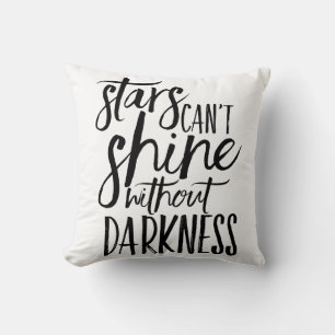 Les étoiles ne peuvent briller sans Coussin sombre