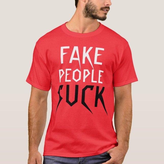 Les "fausses personnes sucent" le T-shirt (Devant)