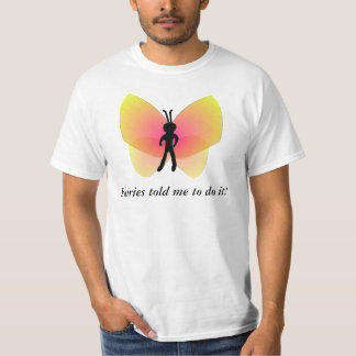 Les fées m'ont dit de le faire T-shirt